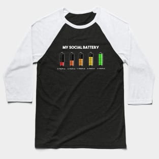 my social battery, funny social battery Baseball T-Shirt